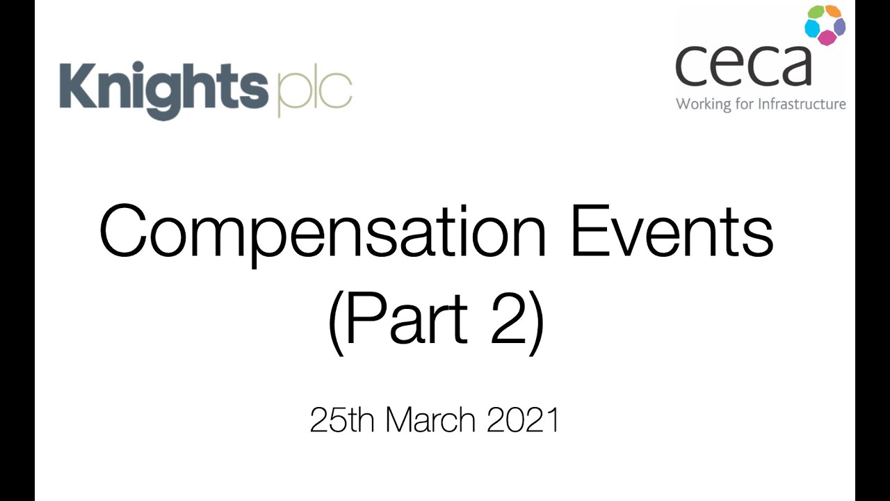 Compensation Events (Part 2) - 25th March 2021 - YouTube