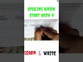 #shorts#spelling which start with 'W'#cursive handwriting#learn &amp; write