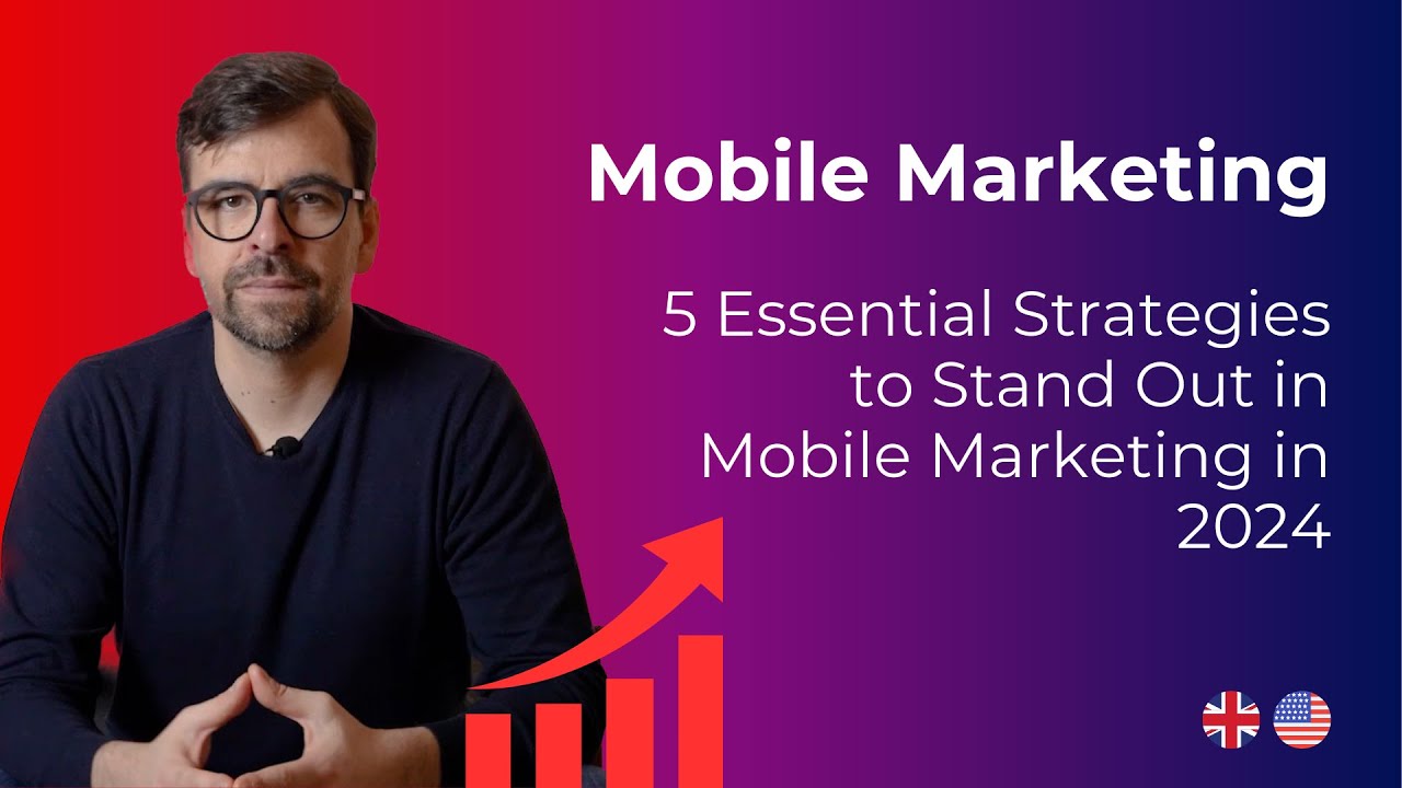 📱 Title: 5 Essential Strategies to Stand Out in Mobile Marketing in 2024 🚀