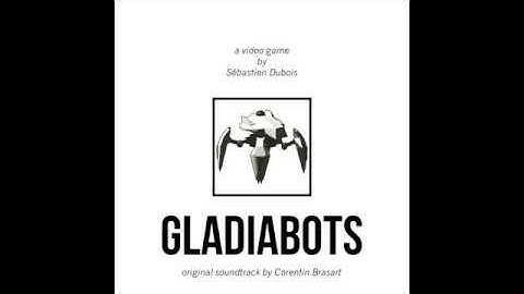 Gladiabots (Original Soundtrack) | Full Album