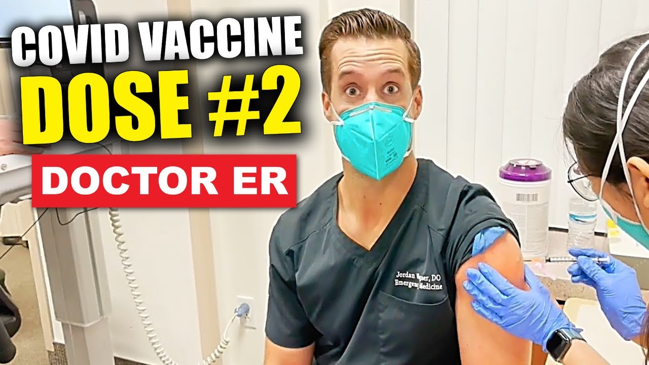 COVID VACCINE: Real Doctor Gets 2nd Dose Coronavirus Vaccine — These Are My Side Effects