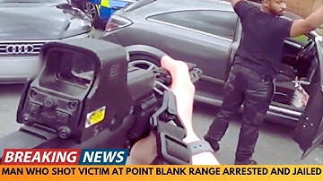 MAN WHO SHOT VICTIM AT POINT BLANK RANGE ARRESTED AND JAILED