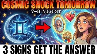 TOMORROW’S Gemini Moon-Uranus SHOCK: 3 Signs Get the Answer They’ve Been Waiting For (Aug 7)