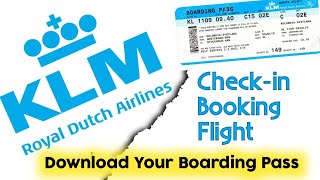 How To Check In For KLM Airlines | KLM Royal Dutch Airlines | Boarding Pass Download |Web Check In