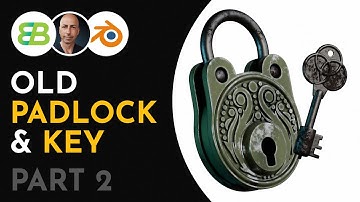 Old Padlock and Key Tutorial Series - Blender v4 - Part 2