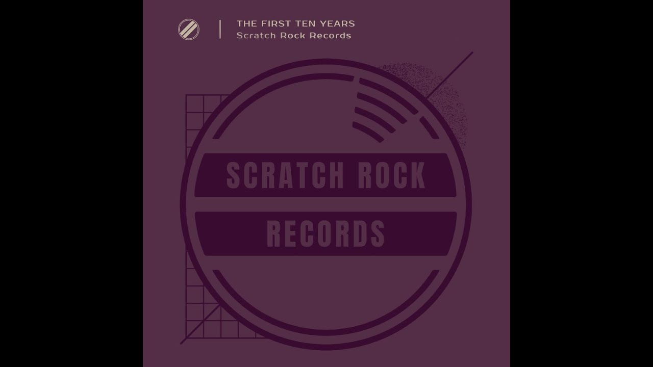 Scratch Rock Records The First Ten Years [full album] YouTube