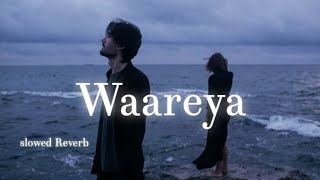 Duniya Sari Chadke Chalya song || Waareya (slowed Reverb) lyrics ❤️🎧
