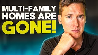 Why You Can't Find a Duplex or Fourplex Anymore...