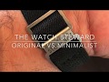 The Watch Steward Straps Original vs. Minimalist