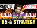 Class10th SCIENCE 16 FEB से 19 FEB का ROADMAP 🔥 / Score 95% / Boards2025 / Class10th