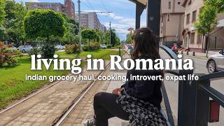 Living in Romania: Indian Grocery Haul, Cooking, Life in the City, Realistic Vlog