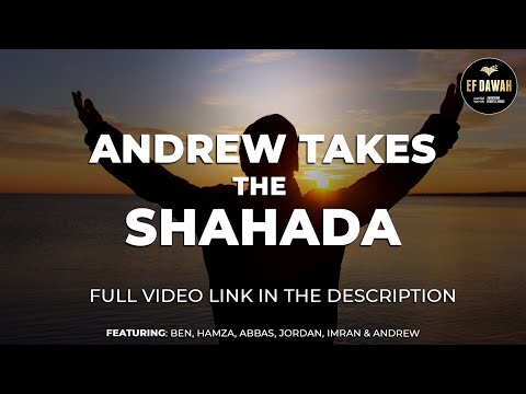 Andrew Takes the Shahada
