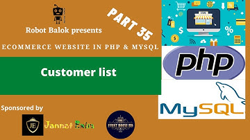 How to view customer list in php | Ecommerce website project| Part 35 | Robot Balok