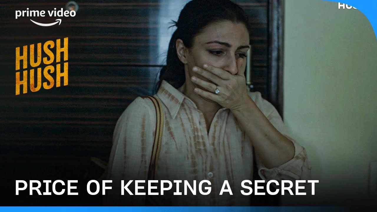 The Price Of Keeping A Secret Hush Hush Prime Video India YouTube