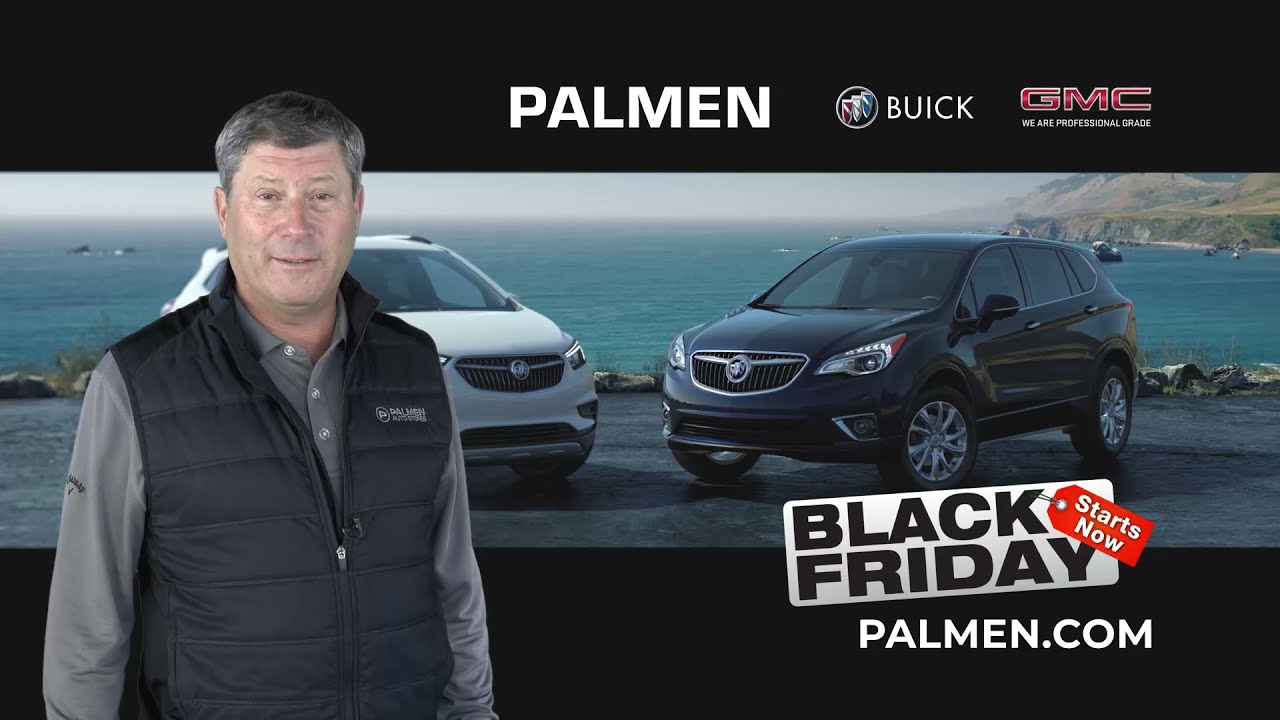 Palmen Buick GMC Cadillac Black Friday Starts Now 2022 Buicks 0