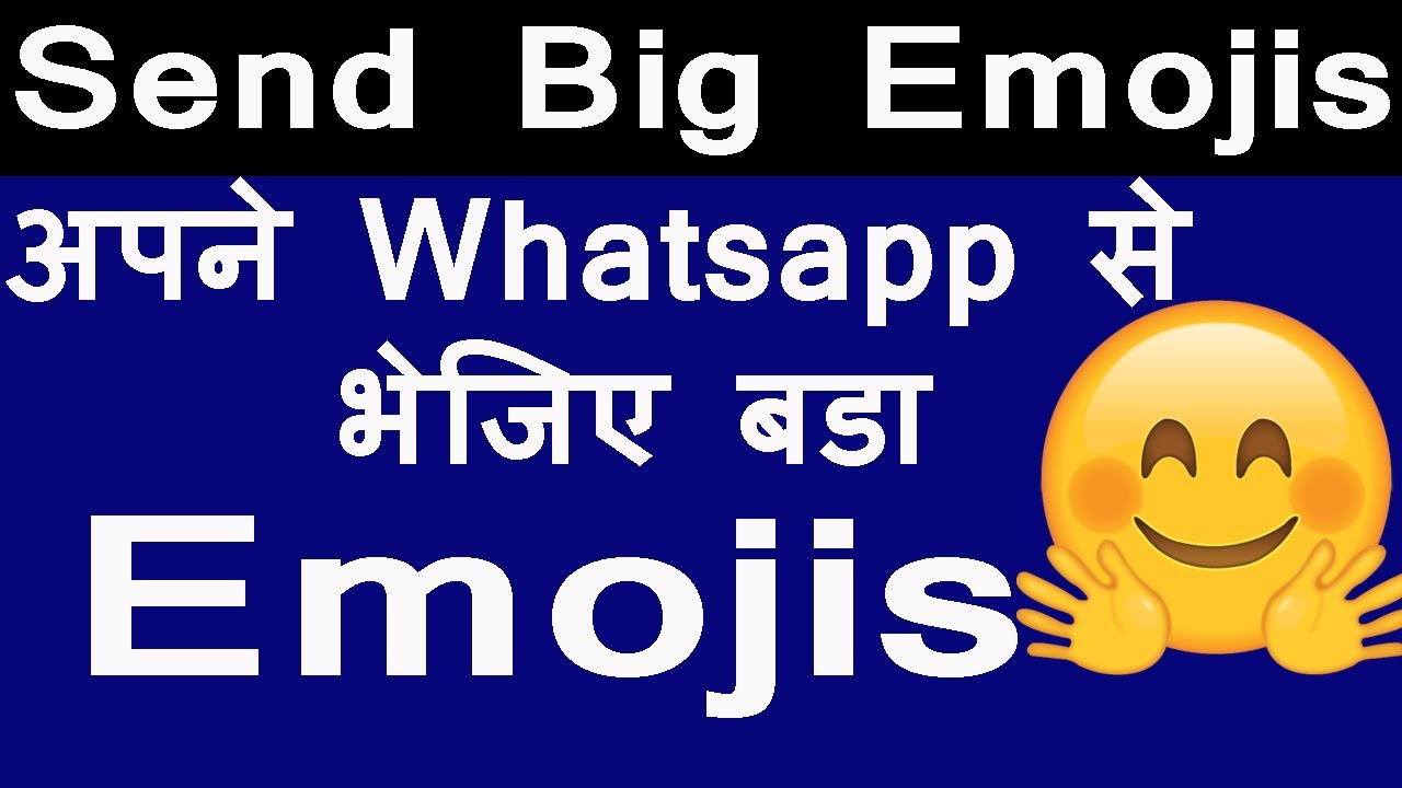 How to Send Big Emojis on Whatsapp YouTube