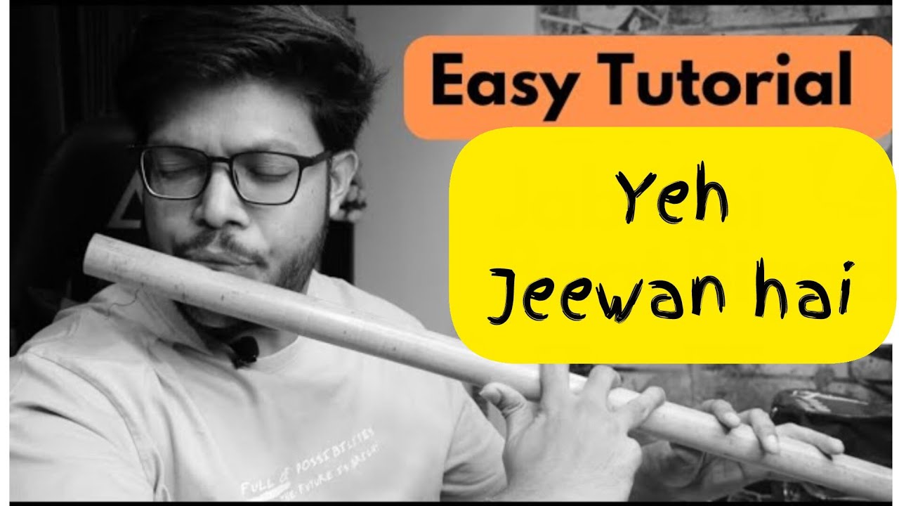 Йе Дживан Хай | Простое руководство по игре на флейте | Анураг