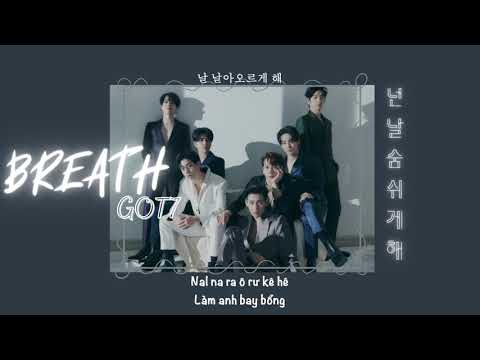 《Vietsub|Easy Lyrics》 Breath - GOT7 (넌 날 숨쉬게 해)