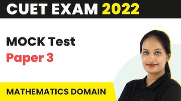 CUET Maths Mock Test Paper 3 | CUET Maths Domain | CUET 2023