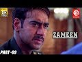 Zameen - Bollywood Action Movies PART- 09 | Ajay Devgn | Bollywood Romantic Action Drama Movie