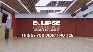 THINGS YOU DIDN'T NOTICE IN GOT7 ECLIPSE DANCE PRACTICE (JACKSON Ver )