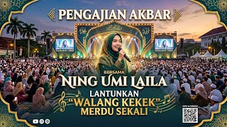 MERDU SEKALI ‼️ NING UMI LAILA LANTUNKAN LAGU TRADISIONAL WALANG KEKEK
