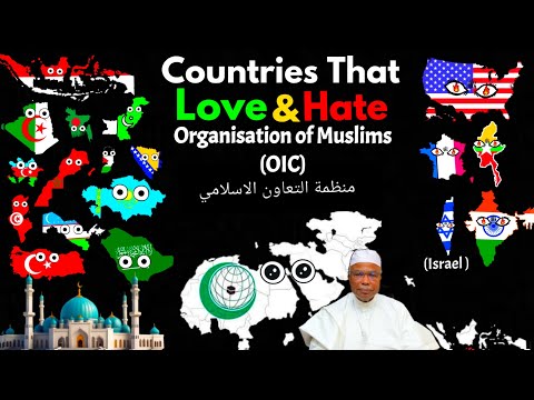 Countries That Love/Hate Islam's Organisation (OIC)