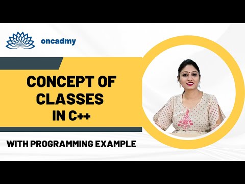 Concept of Class in C++ #oncadmy #C++tutorial