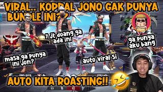TERNYATA KOPRAL JONO GA PUNYA BUNDLE INI?? AUTOFULL MATCH PENUH DENGAN ROASTING!!!🤣🤣🤣