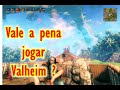 VALHEIM- Jogo de sobrevivência, gameplay.