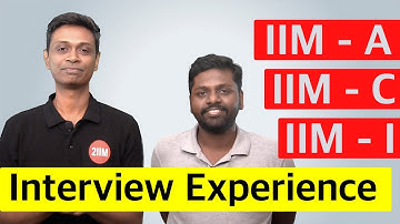 IIM A, IIM C, IIM I - Interview Experience CAT - WAT | GD | PI Series