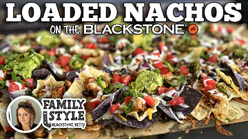 Blackstone Betty's Loaded Nachos | Blackstone Griddles