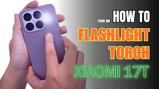 How to turn on Flashlight | Torch on Xiaomi 17T screenshot 5