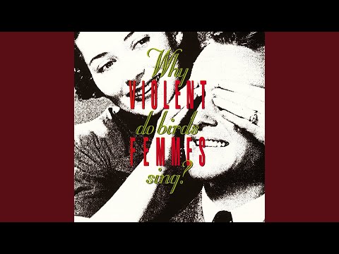He Likes Me - Violent Femmes