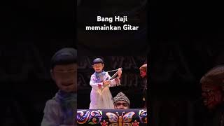 BANG HAJI NGAGITAR #dalangsendariwanda ##cepotngador #wayanggolek #jagatsunyaruri