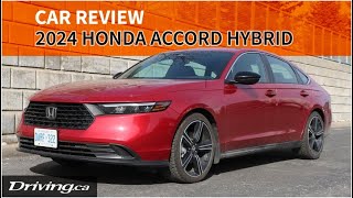 2024 Honda Accord Hybrid | Car Review | Driving.ca