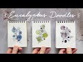 3 Mini Eucalyptus Doodles: Step by Step Instructions