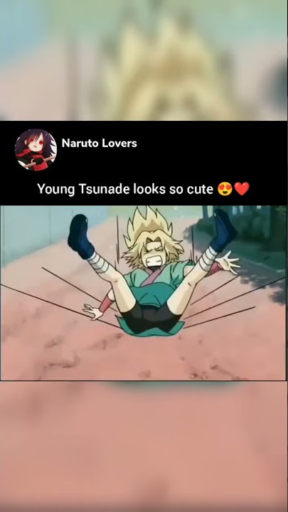 Young Tsunade looks cute 😍❤️#naruto #tsunade