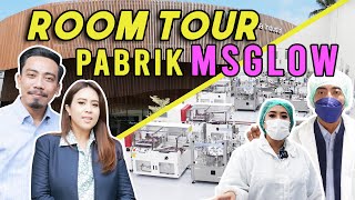 ROOM TOUR PABRIK MSGLOW !!! SUPER CANGIGIH....