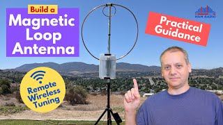Build a Magnetic Loop Antenna with Remote Wireless Tuning - Practical Guidance