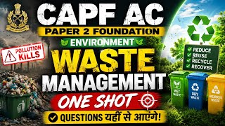 Waste Management Complete in 1 Hour | CAPF AC Paper 2 Environment | No Notes Needed After This