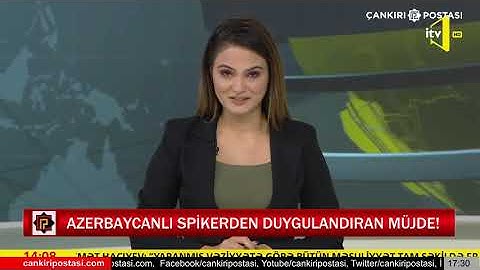 Azerbaycanlı spiker müjdeyi verirken gözyaşlarını tutamadı
