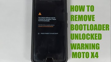 How to Remove Bootloader Unlocked Warning on Motorola Moto X4