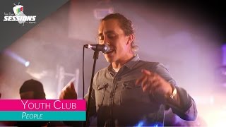 Youth Club - People // The Live Sessions