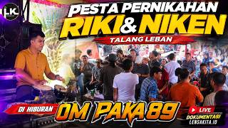 PART 2 PESTA ACARA PERNIKAHAN RIKI & NIKEN BERSAMA OM PAKA 89 DESA TALANG LEBAN 30 AGUSTUS 2026