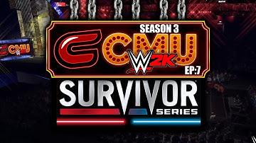 SURVIVOR SERIES - WWE 2K22 - CMU S3 Ep 7 - Custom Universe Mode