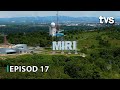 Miri  borneo from above season 2  episod 17  tvs entertainment