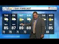 FIRST ALERT 4 PM FORECAST: Wednesday, May 27