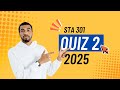 STA 301 Quiz 2 2025