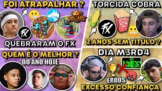 K9/LOS QUEBRAM O FX ! LIGERIN/BAK CITA ERROS ! TORCIDA COBRA NOBRU ! QUEM SERIA MELHOR ANO ?